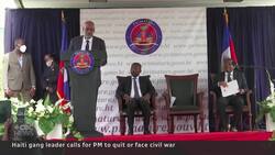 Haitian gang leader calls on PM to resign or face civil war News Clip