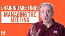 Chairing Meetings - Managing the Meeting Instructional Video