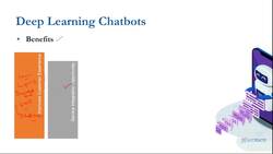 Advanced Chatbots with Deep Learning and Python - Benefits of Deep Learning Chatbots Instructional Video