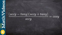 Multiply and verify the trigonometric identity Instructional Video