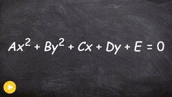 Classify a conic section in general form | fast Instructional Video