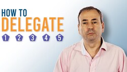 How to Delegate - Your Quick Guide to the 5 Essential Steps Instructional Video