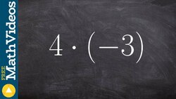 Multiplying two numbers positive and negative, 4 . (-3) Instructional Video