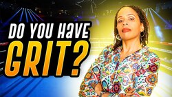 What is Grit and How Do You Get It? Give yourself a break if you don’t have it. Instructional Video