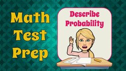 How to Describe Probability Instructional Video
