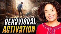 The Hidden Weapon Against Depression: Behavioral Activation Explained Instructional Video