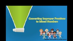 Converting Improper Fractions to Mixed Numbers Instructional Video