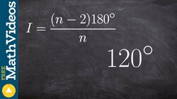 Find the number of sides of a regular polygon, given the measure of one interior ang Instructional Video
