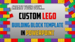 Create a Custom Lego Building Block Template for PowerPoint Instructional Video