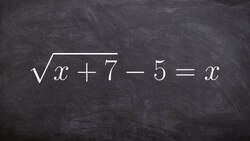 Learn How to Solve a Radical Expression Where One Solution is Extraneous Instructional Video