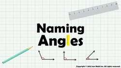 Naming Angles Instructional Video