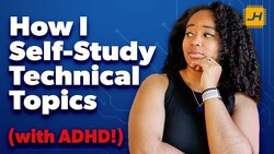 How I Self-Study Technical Things (ADHD Edition) Instructional Video