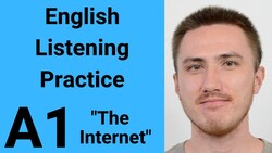 A1 English Listening Practice - The Internet Instructional Video