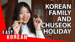 How Korean families celebrate the Chuseok holiday? | Super Easy Korean 8 Instructional Video