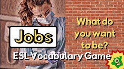 Jobs and Occupations English ESL Game | ESL Vocabulary Activities Instructional Video