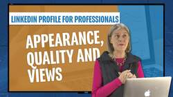Linkedin Profile For Professionals - Appearance, Quality and Views Instructional Video