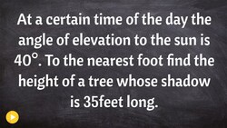 How to find the height of a tree given the angle of elevation Instructional Video