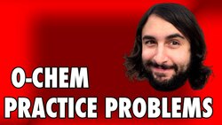 Practice Problem: E2 on Cyclic Systems and Cyclohexane Chairs Instructional Video