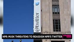 Elon Musk Threatens to Reassign NPR's Twitter Handle News Clip