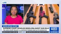 Supreme Court upholds rule requiring more regulations for 'ghost guns' News Clip