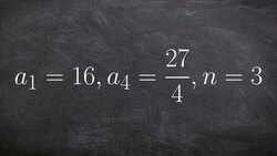 Evaluate the geometric sequence given two values Instructional Video