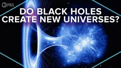 Do Black Holes Create New Universes? Instructional Video