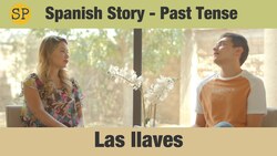 Spanish Story | Past Tense | Las llaves Instructional Video