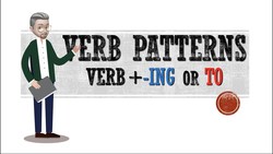 ESL - Verb Patterns (verb + ing / + infinitive) Instructional Video
