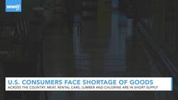 U.S. Consumers Face Shortage Of Goods, Higher Prices News Clip