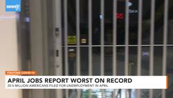 April Jobs Report Shows A Record 20.5 Million Out Of Work News Clip