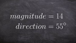 Learn how to write the vector in component form given the magnitude and direction Instructional Video