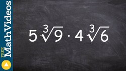 Learn how to simplify the product of the cube root of two numbers ex 6 Instructional Video