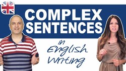 Complex Sentences in English Writing - Learn How to Make Complex Sentences Instructional Video