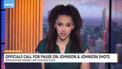 Officials Call For Pause On Johnson & Johnson Shots News Clip