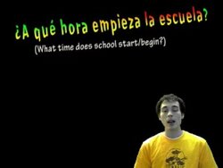 01017 Spanish Lesson - ¿A qué hora...? Instructional Video