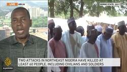 20 soldiers, 40 civilians killed in attacks Nigeria's Borno state News Clip