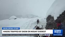 Hikers trapped by snow on Mount Everest News Clip