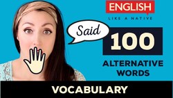 AVOID Repeating 'Said' - 100 Alternative Words - Increase Your English Vocabulary Uk Instructional Video