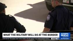 What will the troops being sent to the US southern border do? News Clip