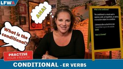 Practise your French Conditional ER Verbs Instructional Video
