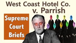 The Switch in Time That Saved Nine | West Coast Hotel Co. v. Parrish Instructional Video