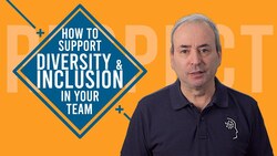 How to Support Diversity and Inclusion in Your Team Instructional Video