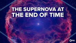 The Supernova At The End of Time Instructional Video