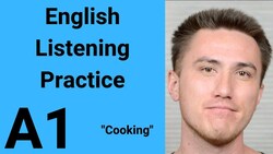 A1 English Listening Practice - Cooking Instructional Video