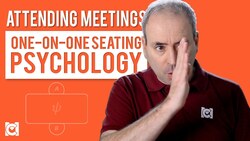 Seating Psychology in One-on-One Meetings Instructional Video