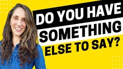 2075 - Do You Have Something Else to Say? I Sure Do! Instructional Video