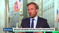 Broadcom-CA Deal Memo Said to Spur U.S.  Probe News Clip