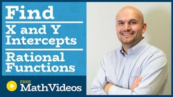 Master How to determine the x and y intercepts of a rational function Instructional Video