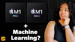 Machine Learning on the M1 Pro + M1 Max Macbook Pros? Instructional Video