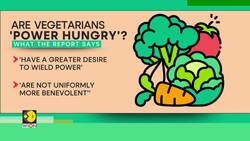 Study finds vegetarians more 'power hungry' & 'rebellious' News Clip